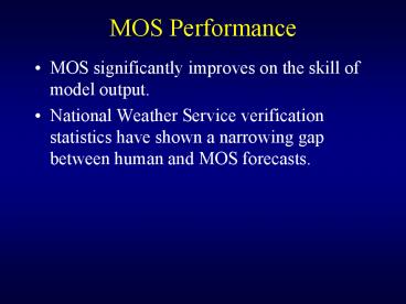 MOS Performance