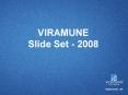 VIRAMUNE Slide Set 2008 PowerPoint PPT Presentation