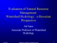 Evaluation of Natural Resource Management: Watershed Hydrology, a Hawaiian Prospective PowerPoint PPT Presentation