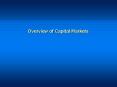 Overview of Capital Markets PowerPoint PPT Presentation