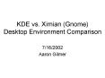 KDE vs. Ximian Gnome Desktop Environment Comparison PowerPoint PPT Presentation