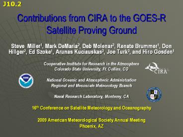 Contributions from CIRA to the GOESR Satellite Proving Ground