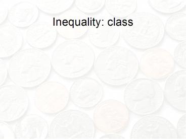 Inequality: class