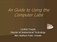 An Guide to Using the Computer Labs PowerPoint PPT Presentation