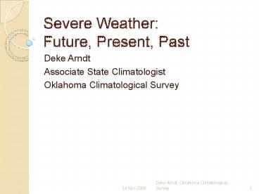 Severe Weather: Future, Present, Past