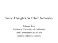 Some Thoughts on Future Networks PowerPoint PPT Presentation