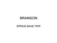 BRANSON PowerPoint PPT Presentation