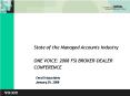State of the Managed Accounts Industry ONE VOICE: 2008 FSI BROKERDEALER CONFERENCE PowerPoint PPT Presentation