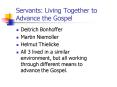 Servants: Living Together to Advance the Gospel PowerPoint PPT Presentation