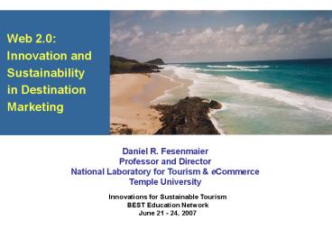 Web 2.0: Innovation and Sustainability in Destination Marketing