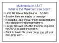 Multimedia in ASAT What is the Maximum File Size PowerPoint PPT Presentation