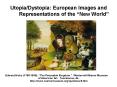 UtopiaDystopia: European Images and Representations of the New World PowerPoint PPT Presentation