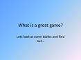 What is a great game PowerPoint PPT Presentation
