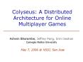 Colyseus: A Distributed Architecture for Online Multiplayer Games PowerPoint PPT Presentation