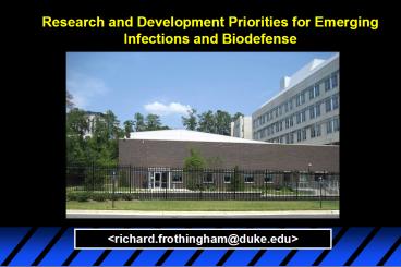 Research and Development Priorities for Emerging Infections and Biodefense