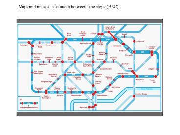 Maps and images distances between tube stops BBC