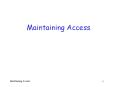 Maintaining Access PowerPoint PPT Presentation