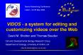 VIDOS - a system for editing and customizing videos over the Web PowerPoint PPT Presentation