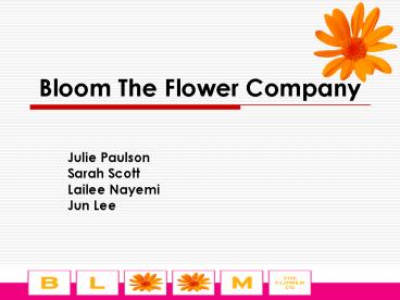 Bloom The Flower Company