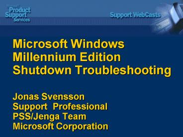 Microsoft Windows Millennium Edition Shutdown Troubleshooting Jonas Svensson Support Professional PS