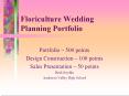 Floriculture Wedding Planning Portfolio PowerPoint PPT Presentation
