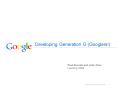 Developing Generation G Googlers PowerPoint PPT Presentation
