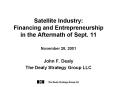 Satellite Industry: Financing and Entrepreneurship in the Aftermath of Sept. 11 PowerPoint PPT Presentation