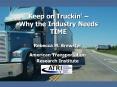 Keep on Truckin Why the Industry Needs TIME PowerPoint PPT Presentation