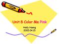 Unit 8 Color Me Pink PowerPoint PPT Presentation