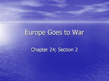 Europe Goes to War