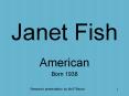 Janet Fish PowerPoint PPT Presentation
