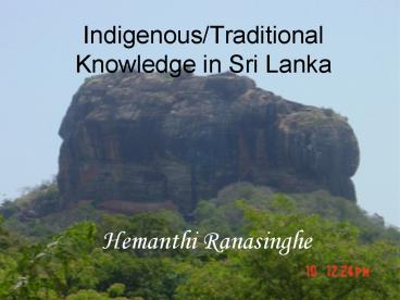 IndigenousTraditional Knowledge in Sri Lanka