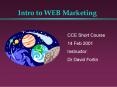 Intro to WEB Marketing PowerPoint PPT Presentation