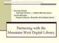 Partnering with the Mountain West Digital Library PowerPoint PPT Presentation