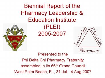 Biennial Report of the Pharmacy Leadership