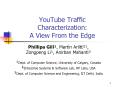 YouTube Traffic Characterization: A View From the Edge PowerPoint PPT Presentation