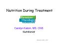 Nutrition During Treatment PowerPoint PPT Presentation
