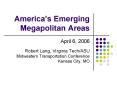 Americas Emerging Megapolitan Areas PowerPoint PPT Presentation