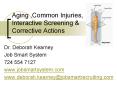 Aging ,Common Injuries, Interactive Screening PowerPoint PPT Presentation