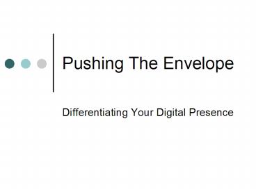 Pushing The Envelope