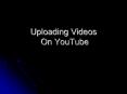 Uploading Videos On YouTube PowerPoint PPT Presentation