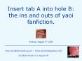 Insert tab A into hole B: the ins and outs of yaoi fanfiction.