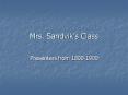 Mrs. Sandviks Class PowerPoint PPT Presentation