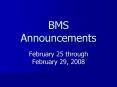 BMS Announcements PowerPoint PPT Presentation