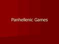 Panhellenic Games PowerPoint PPT Presentation