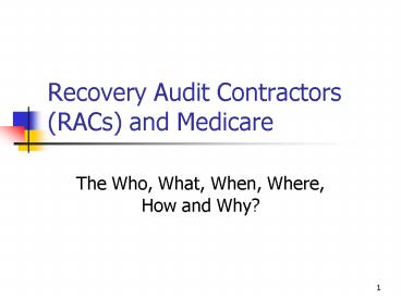Recovery Audit Contractors RACs and Medicare