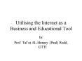 Utilising the Internet as a Business and Educational Tool PowerPoint PPT Presentation