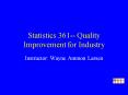 Statistics 361 Quality Improvement for Industry PowerPoint PPT Presentation