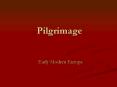 Pilgrimage PowerPoint PPT Presentation