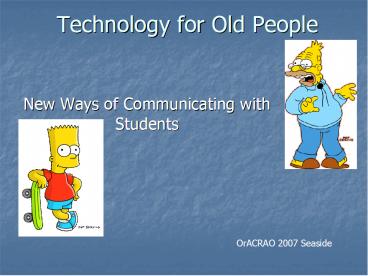 Technology for Old People